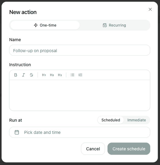 New action dialog with one-time or recurring type, an instruction, and a scheduled run time